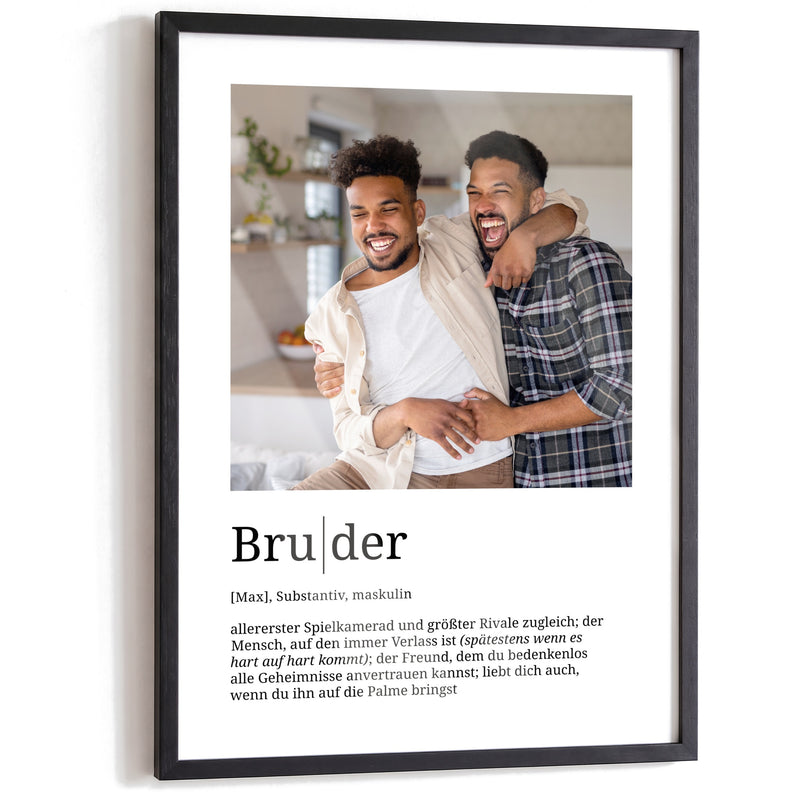 Bruder – Poster im schwarzen A3-Echtholzrahmen auf weißem Hintergrund