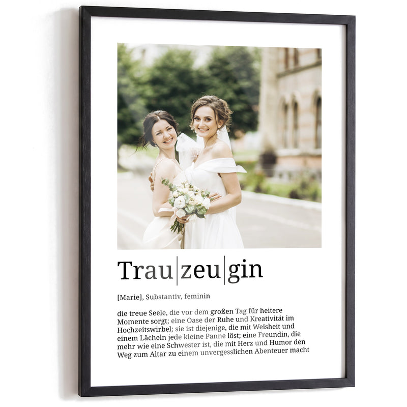 Trauzeugin – Poster im schwarzen A3-Echtholzrahmen auf weißem Hintergrund