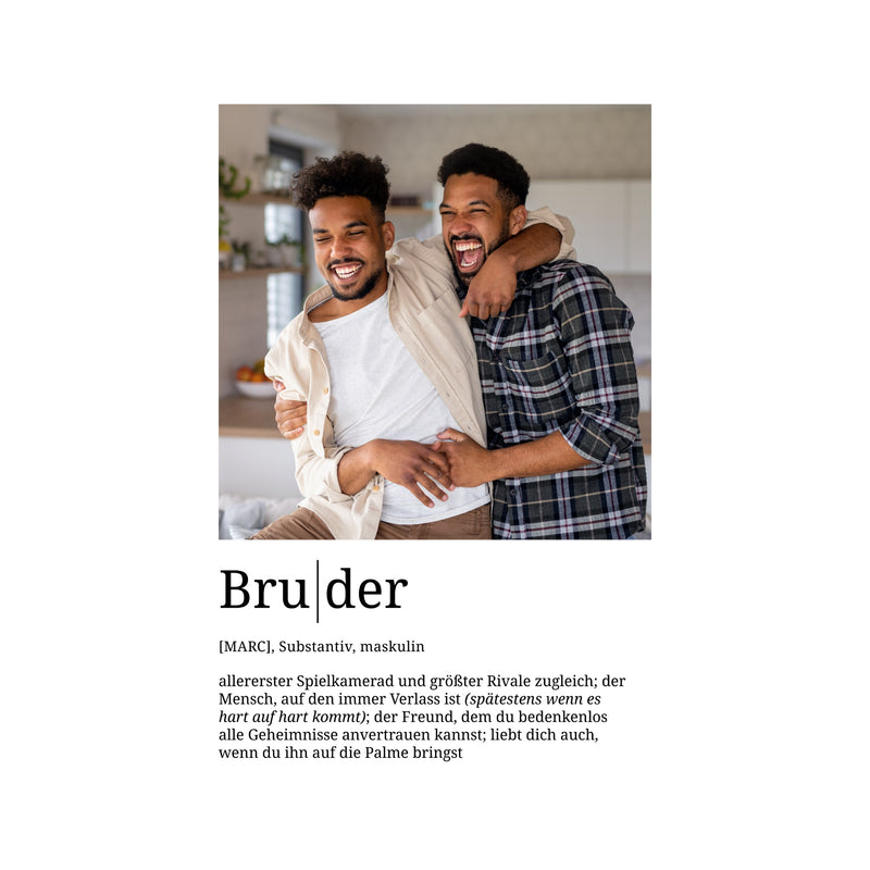 Foto-Definition Bruder · Poster ohne Rahmen · Serie 2026