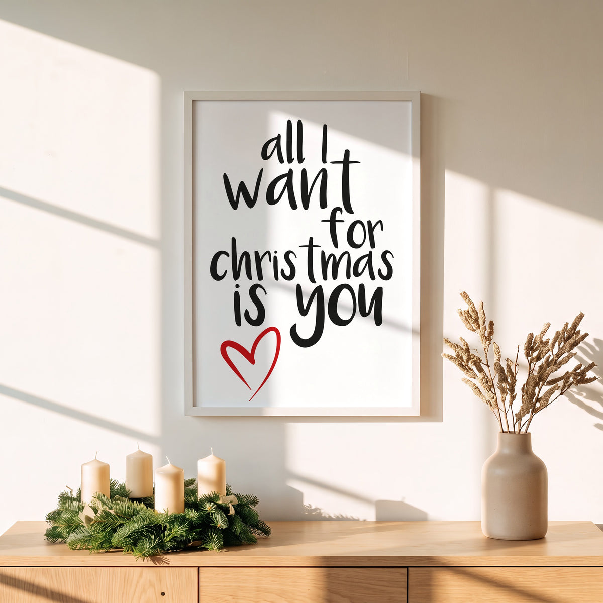 Weihnachtsposter All I Want for Christmas is you über einem Adventskranz