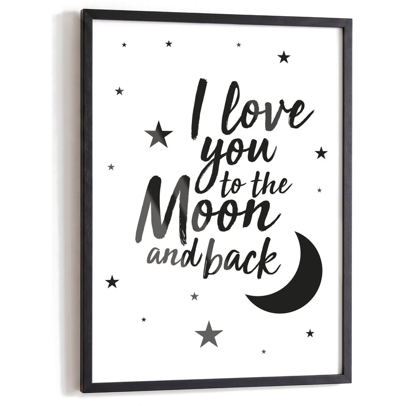 Spruchposter I love you to the moon and back im schwarzen Holzrahmen