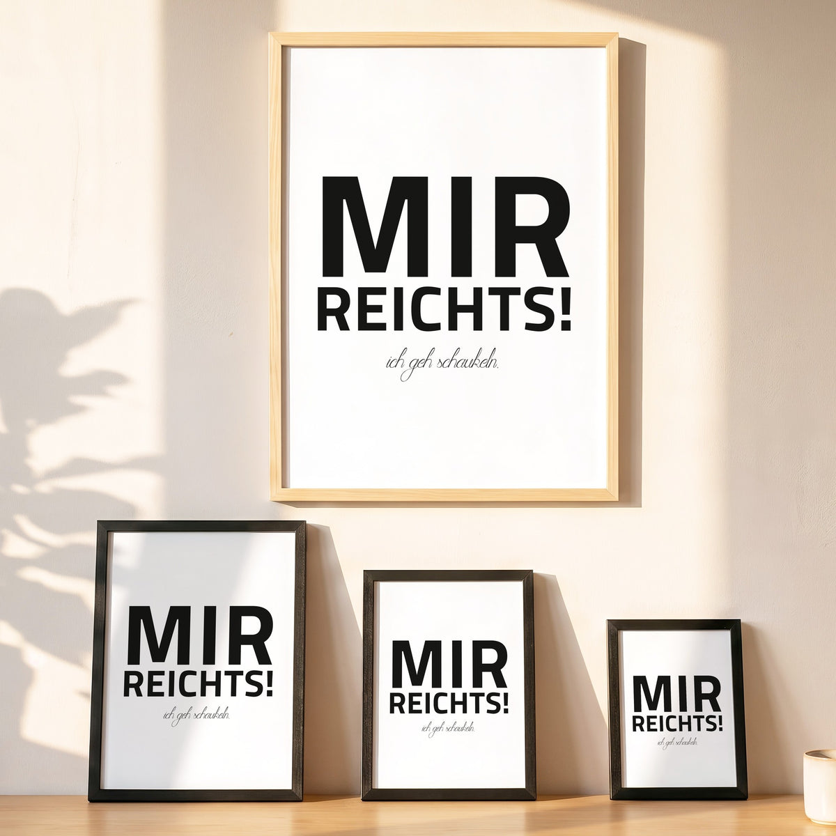Spruchposter Mir reicht's, ich geh schaukeln in vier Größen an der Wand