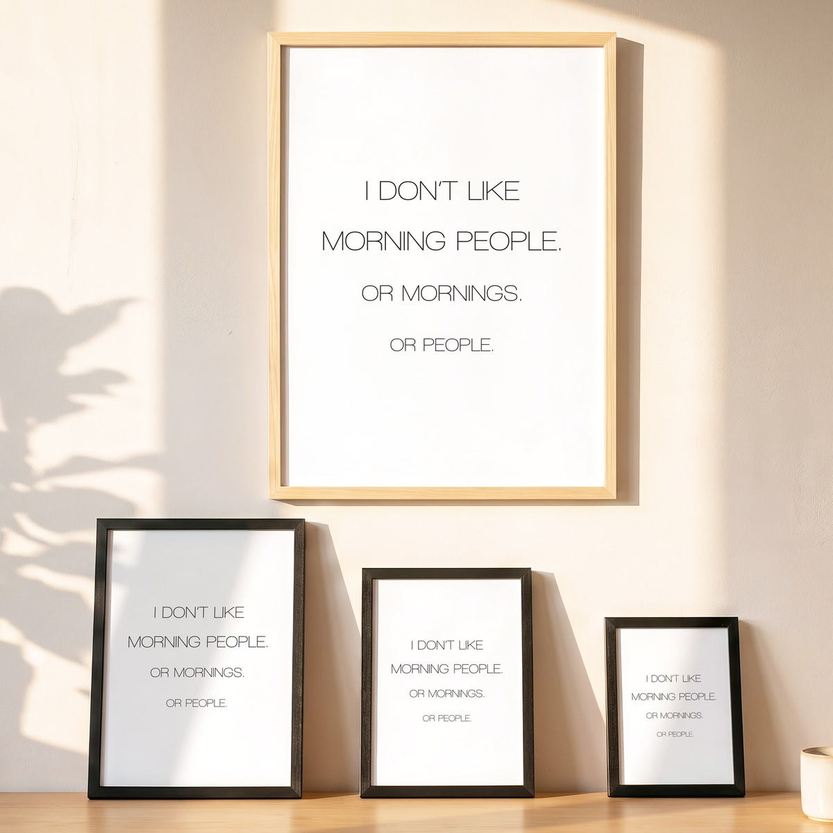Spruchposter I don't like morning people in vier Größen an der Wand