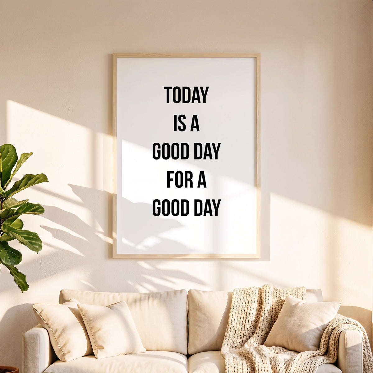 Spruchposter Today is a good day in 50 x 70 cm über dem Sofa