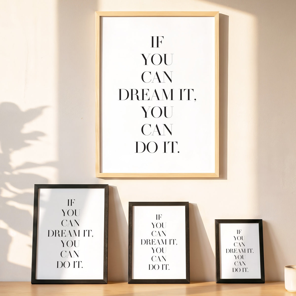 Spruchposter If you can dream it, you can do it in vier Größen an der Wand