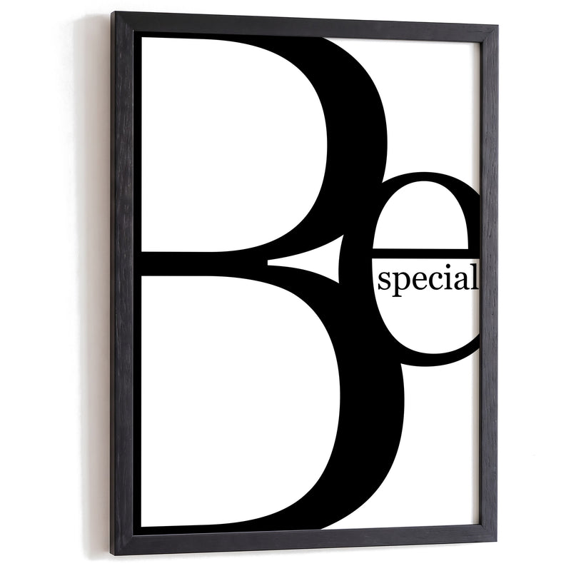 Typografie Poster Be Special im schwarzen Holzrahmen