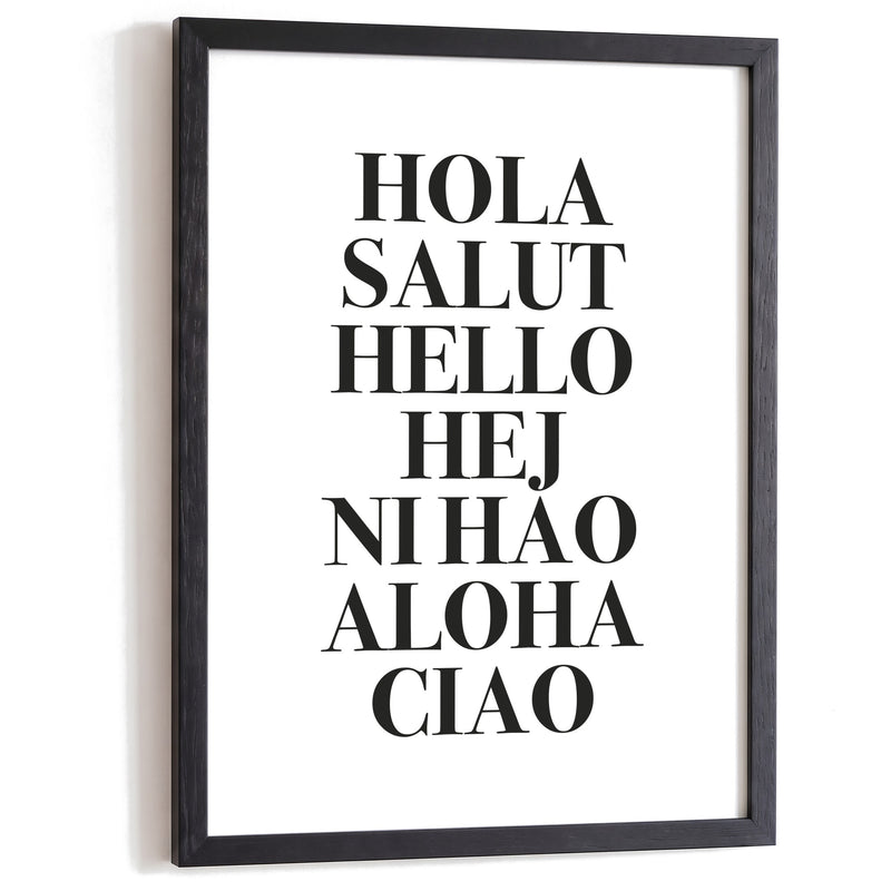 Typografie Poster Hola Salut Hello Ciao im schwarzen Holzrahmen