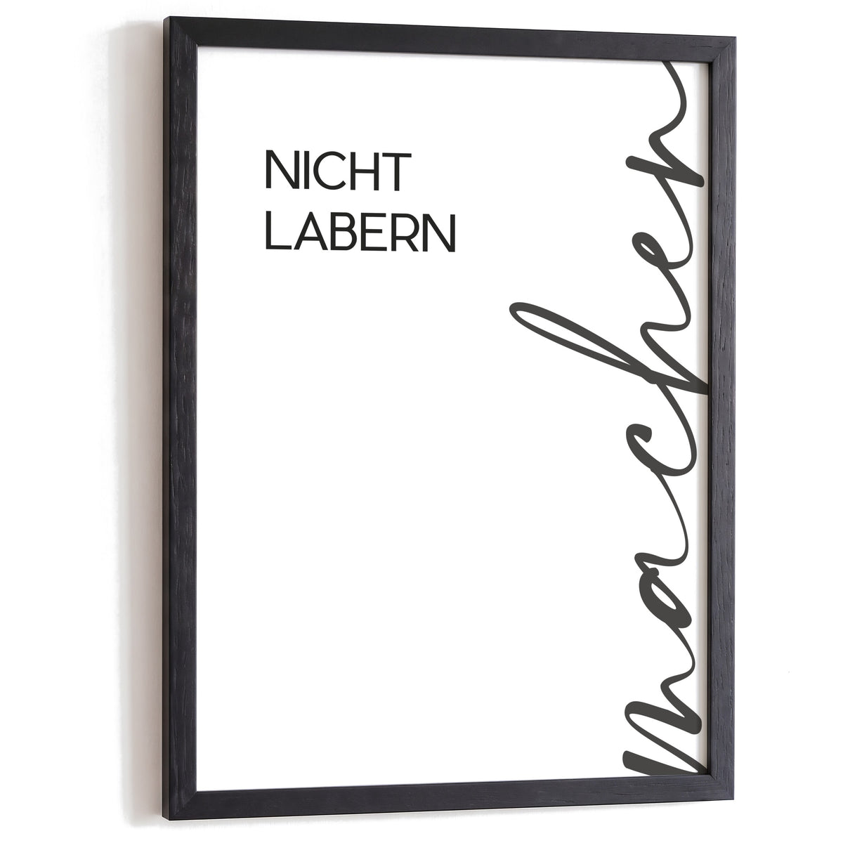 Typografie Poster Nicht labern, machen im schwarzen Holzrahmen