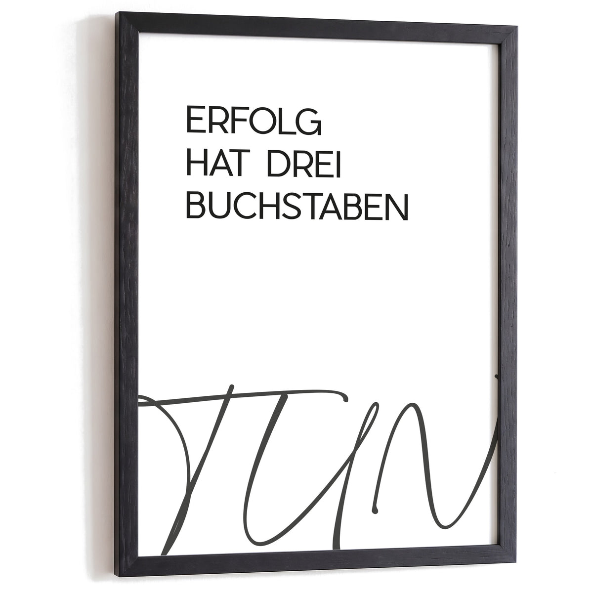 Typografie Poster Erfolg hat drei Buchstaben im schwarzen Holzrahmen