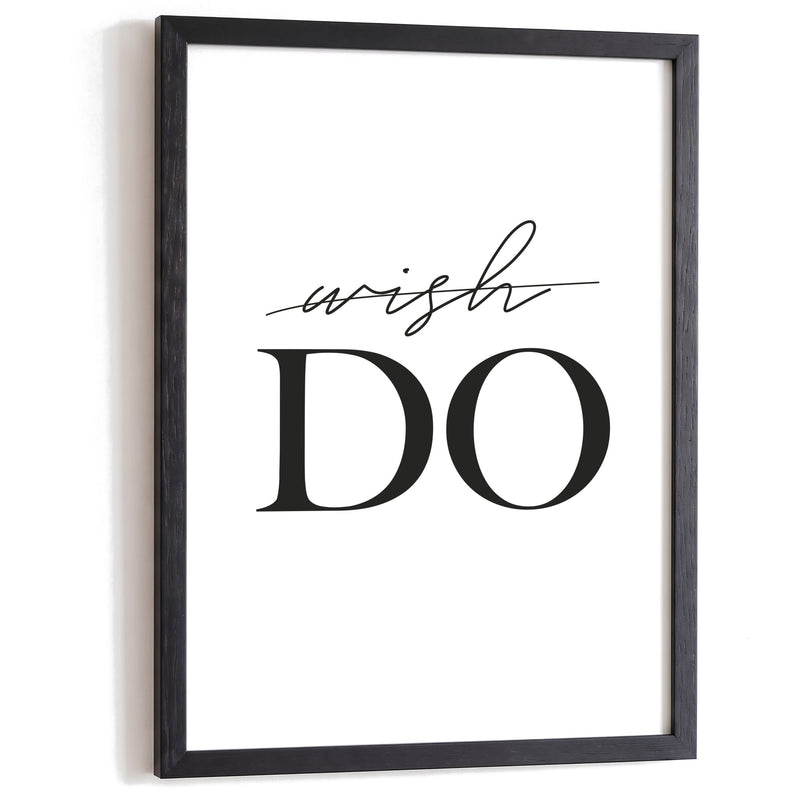 Typografie Poster Wish Do im schwarzen Holzrahmen